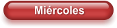 Mircoles